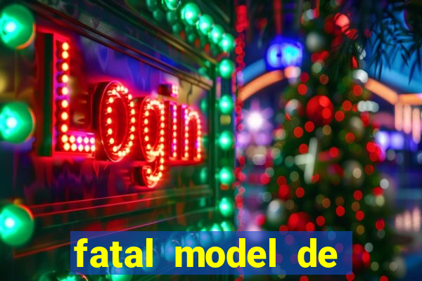 fatal model de barra mansa